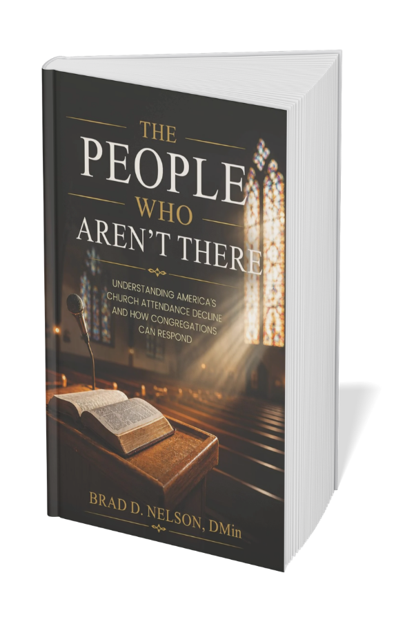 The People Who Arent There Book on Church Attendance Decline by Dr. Brad D. Nelson