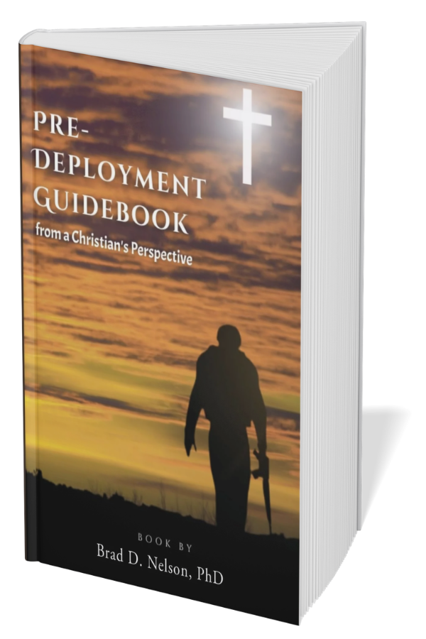 Pre-Deployment Guidebook Christian Military Deployment Book by Dr. Brad D. Nelson